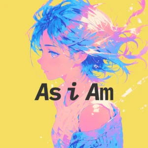 存在の証明 – As I Am