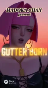 Gutter Born